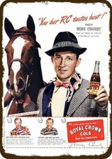 1945 ROYAL CROWN RC COLA & BING CROSBY VintageLook DECORATIVE REPLICA METAL SIGN picture