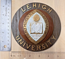 VINTAGE SEAL OF LEHIGH UNIVERSITY - RESIN WOOD GRAIN PLAQUE –UNIQUE & RARE picture