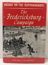 Drama on the Rappahannock: The Fredericksburg Campaign by Edward Stackpole HCDJ picture