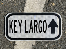 KEY LARGO FLORIDA road sign  - DOT style - Spring Break ocean beach highway picture