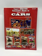 Tomart's Disneyana Collector's Guide To Disney Pixar Cars By Pam Winters picture