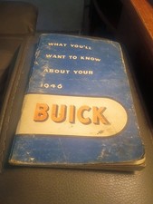 1946 WHAT YOU’LL WANT TO KNOW ABOUT YOUR 1946 BUICK Owners Manual picture