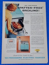 1958 SPATTER FREE BROILING-FRIGIDAIRE ELECTRIC RANGES CLASSIC ORIGINAL PRINT AD picture