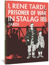 I, Rene Tardi, Prisoner Of War In Stalag IIB - Hardcover - GOOD picture