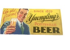 Vintage Yuengling's Beer Sign Pottsville Pa. An Old friend Since 1829 39