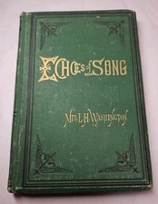 Rare 1878 Echoes of Song Lucy H Washington 1st Ed Springfield IL Poetry picture