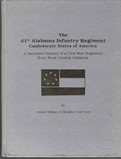 41st ALABAMA INFANTRY REGIMENT CONFEDERATE ARMY--641 PAGES-1ST ED.BY MORALES picture