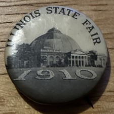 Vtg 1910 ILLINOIS STATE FAIR Pinback Pin 1
