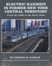 ELECTRIC RAILWAYS in Former New York Central Territory, 1960s-1980s (NEW BOOK) picture
