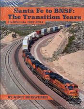 SANTA FE to BNSF: The Transition Years, 1987-2014 - (BRAND NEW BOOK) picture