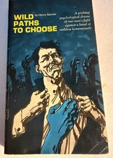 WILD PATHS TO CHOOSE - 1966 HENRY BANNER  VINTAGE PULP NOVEL GAY INTEREST picture