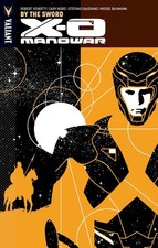 X-O Manowar Volume 1: By The Sword (X-O MANOWAR (VU) TP) picture