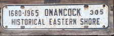 RARE 1965 ONANCOCK, Historical Eastern Shore, License Plate Topper, 1680-1965 picture