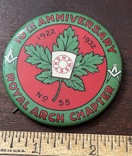 Royal Arch Chapter No.55, 10th Anniversary 1932 Pinback  2.25 In Dia Freemason picture