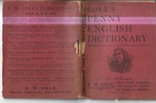 MEMORABILIA ,COLE'S PENNY ENGLISH DICTIONARY pbl by E W COLE , fragile,complete picture