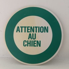 VTG French Attention au Chien BEWARE OF DOG 7.25