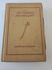 My Colonel and His Lady by Archibald Rutledge First Edition Inscription In Pic picture