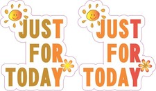 StickerTalk Just for Today Inspirational Vinyl Sticker 3x3.5 inches picture