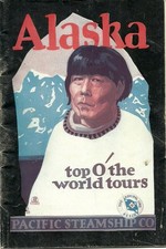 1927 Alaska “Top O’ the World Tours” Pacific Steamship Booklet Travel Ephemera picture