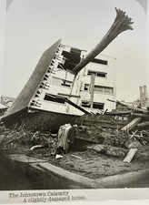 The Johnstown Calamity (1889)  “A Slightly Damaged House”  Library of Congress picture