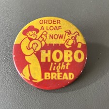 1930's Hobo Light Bread Order A Loaf Now Large Button b6 picture