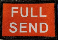 Full Send Morale Patch Tactical Military Army Badge USA picture