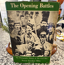 The Photographic History of the Civil War: The Opening Battles by F.T. Miller picture