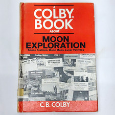 Moon Exploration Hardcover Book by C.B. Colby Apollo Astronauts & Space Travel picture