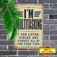 Funny Multitasking Quote Tin Sign Humorous Office Metal Plaque picture