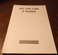 MARCH 1981 ONCE UPON A RAIL IN MICHIGAN BOOKLET picture