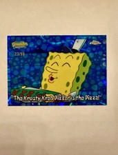 2025 Topps Chrome SpongeBob #73 The Krusty Krab Pizza is the Pizza Bubble /99 picture