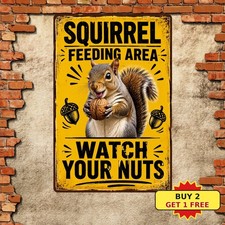 Funny Squirrel Feeding Area Watch Your Nuts Metal Sign Garden Tree Yard Plaque picture