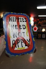 SCARCE 1960s HIPPIES NEED NOT APPLY SAN FRANCISCO PAINTED METAL STREET SIGN CALI picture