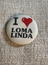 I Love Loma Linda California Button Vintage picture