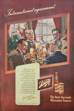 1947 Schlitz Brewing Co Beer Vintage Ad international agreement picture