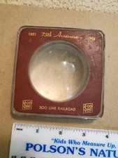 Vintage Soo Line RR 75th Anniversary Desk Paperweight Magnifier Magnifying Glass picture