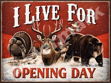 I Live for opening day  Metal Sign 9