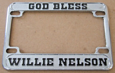 GOD BLESS WILLIE NELSON MOTORCYCLE  LICENSE PLATE FRAME    NICE CONDITION picture