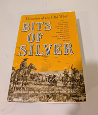 Bits of Silver: Vignettes of the Old West - Western Americana picture