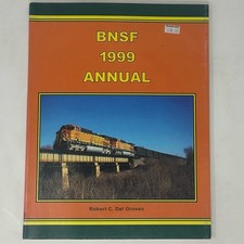 BNSF Railway 1999 Annual Robert Del Grosso Burlington Northern Santa Fe TPB picture