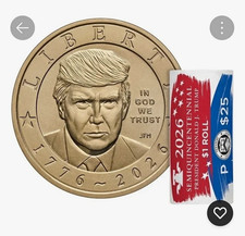 2026-P  President Donald J. Trump Semiquincentennial $1 Coin Roll picture