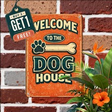 Welcome To The Dog House Funny Novelty Tin Sign Retro Pet Lover Wall Art 8x12 picture