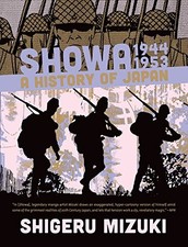 SHOWA 1944-1953: A HISTORY OF JAPAN (SHOWA: A HISTORY OF By Shigeru Mizuki VG picture