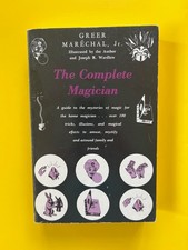 COMPLETE MAGICIAN By Greer Marechal ~ magic book, tricks picture