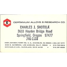 Charles J Shotola Certanium Alloy & Research Springfield OR Business Card SE5-B3 picture
