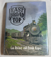 East Broad Top by L. Rainey and F. Kyper, 1982 HCDJ 1st Ed, PA Narrow Gauge RR picture