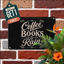 Rain & Coffee Reading Quote Sign Metal Sign Vintage Home Decor 8x12 picture
