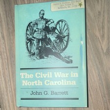 The Civil War in North Carolina Hardcover John G. Barrett UNC Press picture