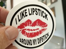 I Like Lipstick Around My Dipstick Sticker Handmade Bumper Decal Funny Biker picture