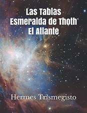 Las Tablas Esmeralda de Thoth El Atlante (Spanish Edition) picture